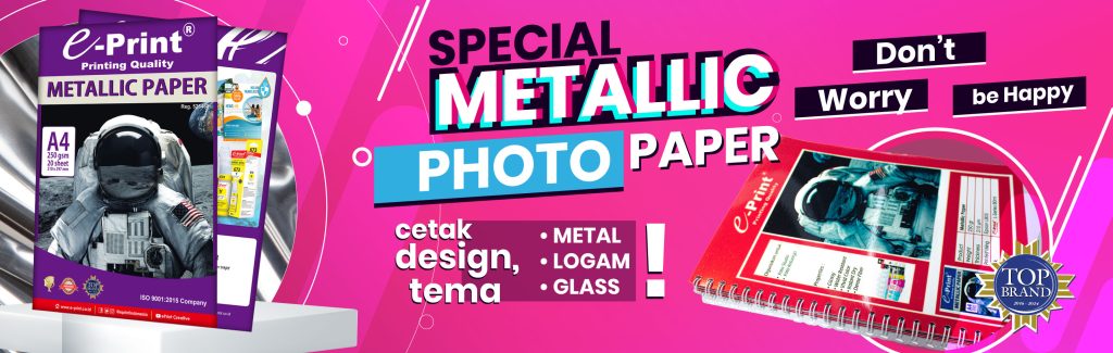 Metallic Photo Paper: Cetakan Sultan!